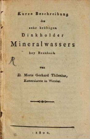 Kurze Beschreibung des sehr kräftigen Dinkholder Mineralwassers bei Braubach