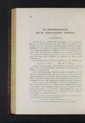 Die Elektrodenpotentiale und die elektrochemischen Reaktionen.