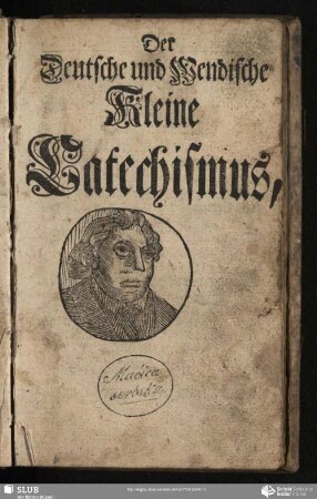 Der Deutsche und Wendische Kleine Catechismus