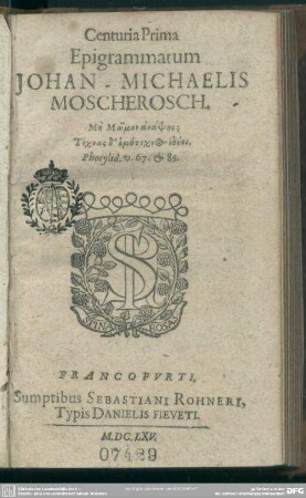 Centuria Prima Epigrammatum Johan - Michaelis Moscherosch