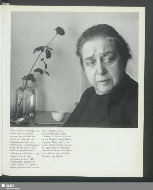 Therese Giehse, Schauspielerin, wurde 1898 in München geboren, besuchte dort die Schule und nahm ab 1918 Schauspielunterricht