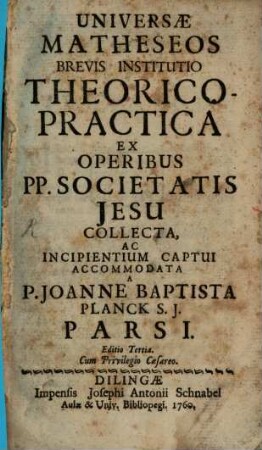 Universae Matheseos Brevis Institutio Theorico-Practica, 1