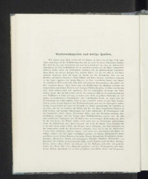 Wallfahrtskapellen und heilige Quellen.