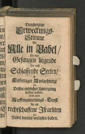 Treuhertzige Erweckungs-Stimme an Alle in Babel