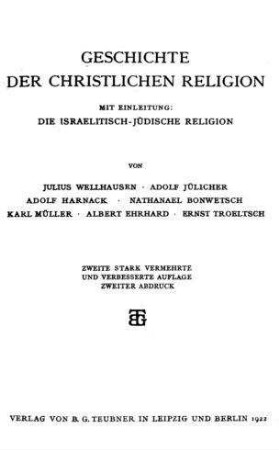 Die christliche Religion : mit Einschluß der israelitisch-jüdischen Relogion / von J. Wellhausen ...