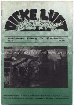 Erste Ausgabe der Westberliner Zeitung für Umweltschutz "Dicke Luft" u.a. zur Müllumladestation in Britz