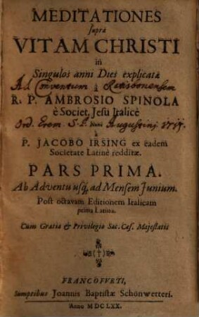 Meditationes supra Vitam Christi : in Singulos anni Dies explicatae, 1. Ab Adventu usq[ue] ad Mensem Junium
