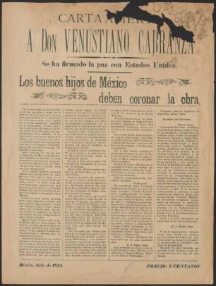 Carta Abierta a Don Venustiano Carranza : se ha firmado la paz con Estados Unidos : los buenos hijos de México deben coronar la obra