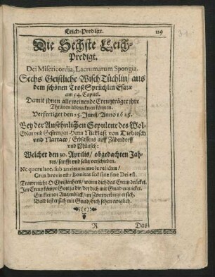 Die Sechste Leich-Predigt. Dei Misericordia, Lacrumarum Spongia. Sechs Geistliche WischTüchlein/ aus dem schönen TrostSprüchlein ...