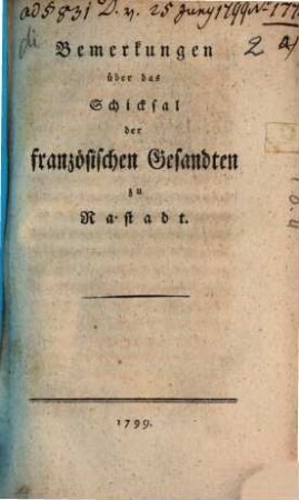 Bemerkungen über das Schicksal der französischen Gesandten zu Rastadt