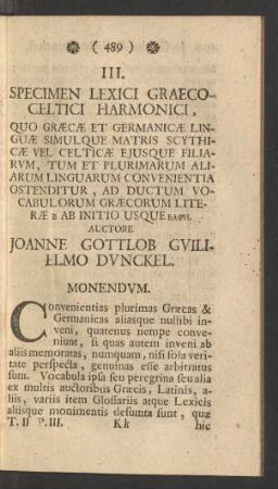 III. Specimen Lexici Graeco-Celtici Harmonici, ... Auctore Joanne Gottlob Guilielmo Dunckel.