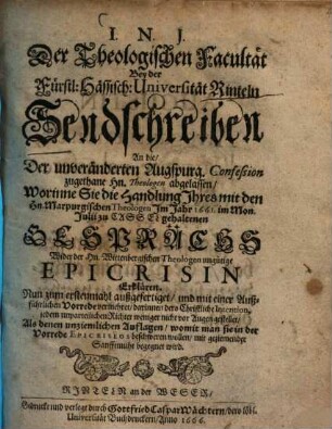 ... Der Theologischen Facultät Bey der ... Universität Rinteln Sendschreiben ... Worinne Sie die Handlung Ihres ... zu Cassel gehaltenen Gesprächs Wider der Wittenbergischen Theologen ungütige Epicrisin Erklären ...