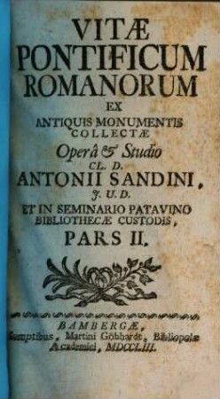 Vitae Pontificum Romanorum : Ex Antiquis Monumentis Collectae. 2