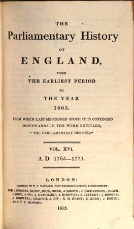 Cobbett's parliamentary history of England : from the Norman conquest, in 1066 to the year 1803. 16, AD 1765 - 1771