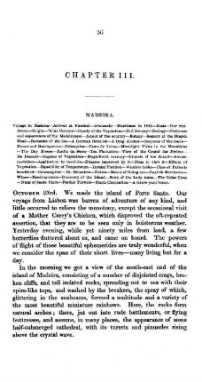 CHAPTER III. - MADEIRA. Voyage to Madeira - Arrival at Funchal - Avalanche - Hurricane in 1842 - Boats - Our residence - Sleighs - Wine Carriers - Beauty of the Vegetation - Hill Scenery - Zoology - Costumes