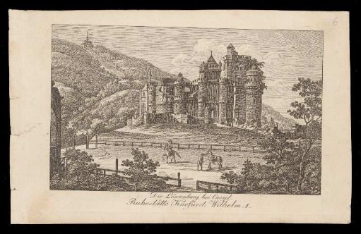 Die Löwenburg bei Cassel. Ruhestätte Kurfürst Wilhelm I.