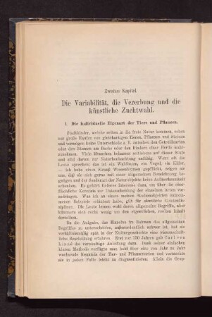 Zweites Kapitel. Die Variabilität, die Vererbung und die künstliche Zuchtwahl.