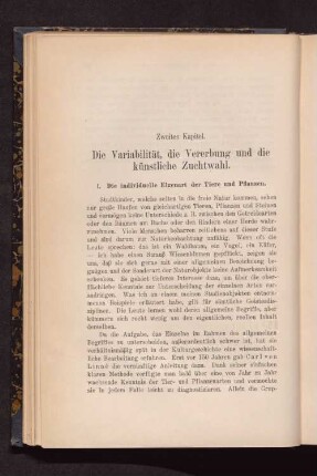 Zweites Kapitel. Die Variabilität, die Vererbung und die künstliche Zuchtwahl.