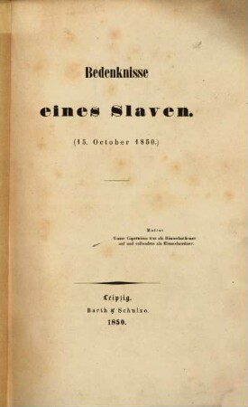 Bedenknisse eines Slaven : (15. Octbr. 1850.)