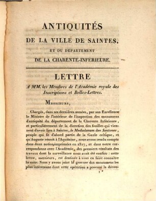Antiquités de la ville de Saintes et du département de la Charente Inférieure, inédites ou nouvellement expliquées avec figures