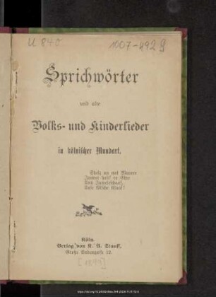 Sprichwörter und alte Volks- und Kinderlieder in Kölnischer Mundart