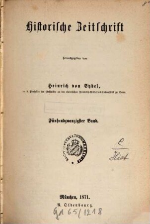 Historische Zeitschrift : HZ. 25. 1871