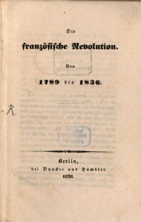 Die französische Revolution von 1789 - 1836