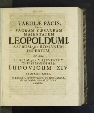 Tabulae Pacis, Inter Sacram Caesaream Majestatem Leopoldum I. ...