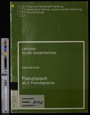 Lehrplan für die Gesamtschule : Sekundarstufe 1 ; Französisch als 2. Fremdsprache