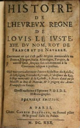 Histoire de l'heureux regne de Louis de juste