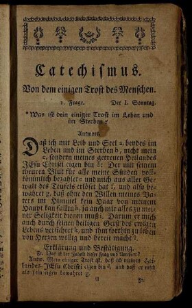 Catechismus. Von dem einigen Trost des Menschen. 1. Frage. - 2. Frage.
