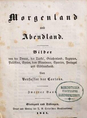 Morgenland und Abendland : Bilder von der Donau, Türkei, Griechenland, Aegypten, Palästina, Syrien, dem Mittelmeer, Spanien, Portugal und Südfrankreich, 2. Ägypten, Palästina, Syrien