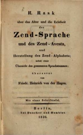 Ueber das Alter und die Echtheit der Zend-Sprache und des Zend-Avesta : Mit einer Schrifttafel