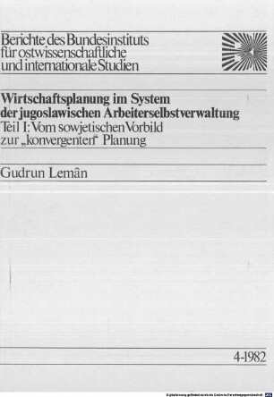 Wirtschaftsplanung im System der jugoslawischen Arbeiterselbstverwaltung, 1. Vom sowjetischen Vorbild zur "konvergenten" Planung