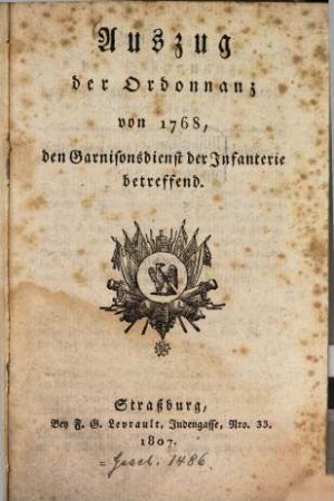 Auszug der Ordonnanz von 1768, den Garnisonsdienst der Infanterie betreffend