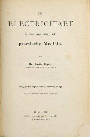 Die Electricität in ihrer Anwendung auf practische Medicin : Mit 28 Holzschnitten und 1 Kupfertafel