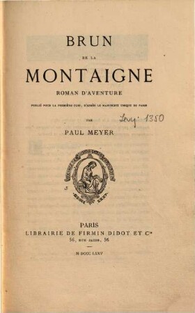 Brun de la Montaigne : Roman d'aventure. Publié pour la première fois, d'après le manuscrit unique de Paris