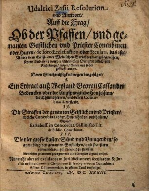 Resolution und Antwort auff die Frag, ob der Pfaffen ... Concubinen oder Huren de foro ecclesiastico oder seculari d. i. unter dem Geist- oder Weltlichen Gerichtszwang begrieffen ...