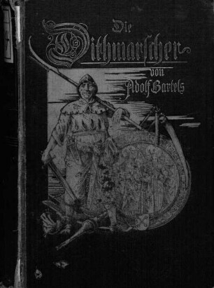 Die Dithmarscher : Historischer Roman in vier Büchern von Adolf Bartels, 1