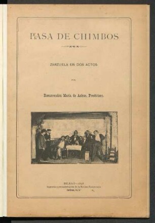 Pasa de chimbos : zarzuela en dos actos