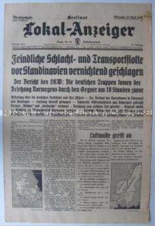 Tageszeitung "Berliner Lokal-Anzeiger" u.a. über die weltweiten Reaktionen auf die Besetzung Norwegens und Dänemarks