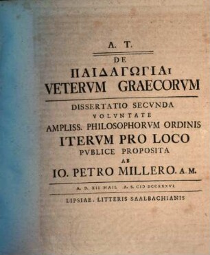 Joh. Petri Miller De paidagōgia veterum Graecorum dissertatio secunda