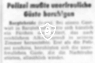 Polizei mußte unerfreuliche Gäste beruhigen