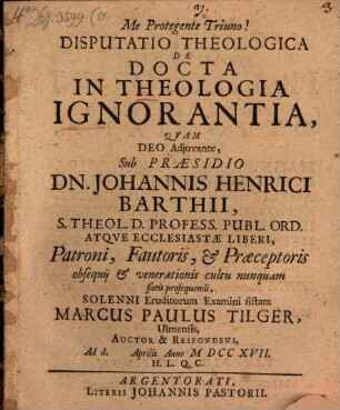Disp. theol. de docta in theologia ignorantia
