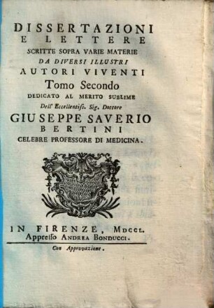 Dissertazioni e lettere scritte sopra varie materie da diversi illustri autori viventi, 2.