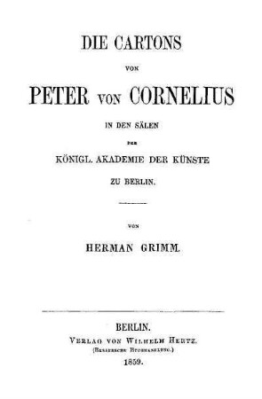 Die Cartons von Peter von Cornelius in den Sälen der Königl. Akademie der Künste zu Berlin