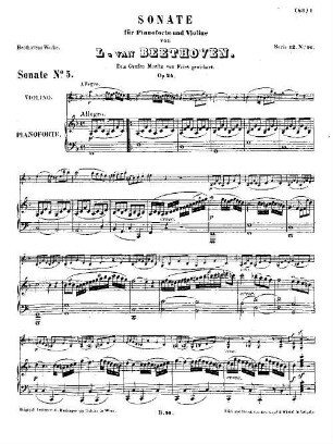 Beethoven's Werke, 96 = Serie 12: Für Pianoforte und Violine. Sonate : op. 24