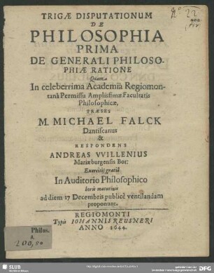 1: Trigae Disputationum De Philosophia Prima De Generali Philosophiae Ratione