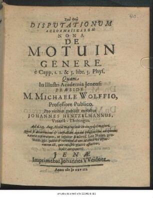 Disputationum Acroamaticarum Nona De Motu In Genere. e Capp. 1. 2. & 3. libr. 3. Phys.