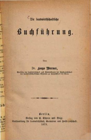 Die landwirthschaftliche Buchführung : (no 17. Der Landwirthschaftlichen Bibliothek.)
